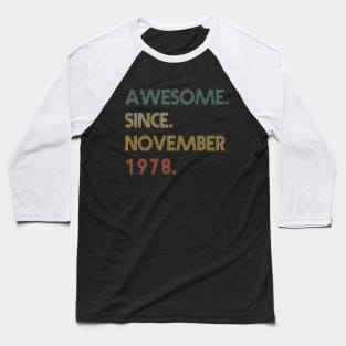 Awesome Since November 1978 Baseball T-Shirt